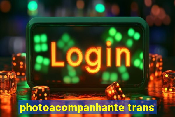 photoacompanhante trans